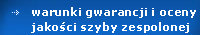 Warunki gwarancji  i oceny jakoci szyby zespolonej